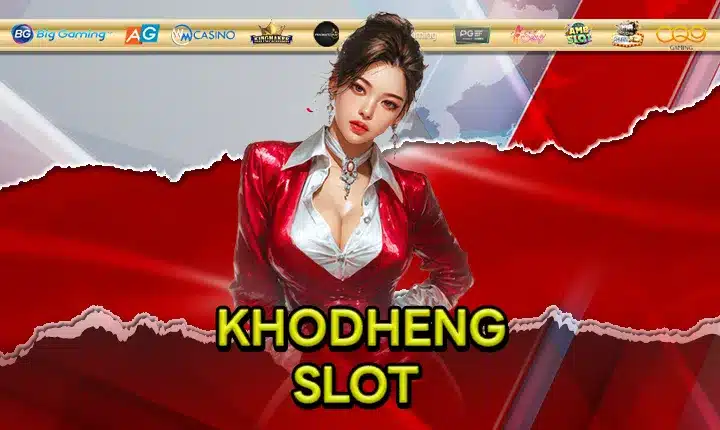 KHODHENG SLOT Feature Image