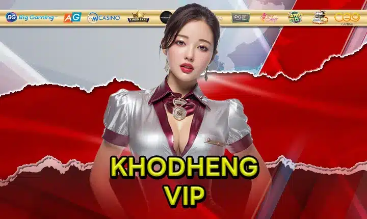 KHODHENG VIP Feature Image